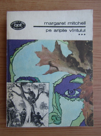 Anticariat: Margaret Mitchell - Pe aripile vantului (volumul 3)