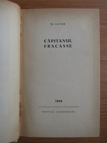 Theophile Gautier - Capitanul Fracasse
