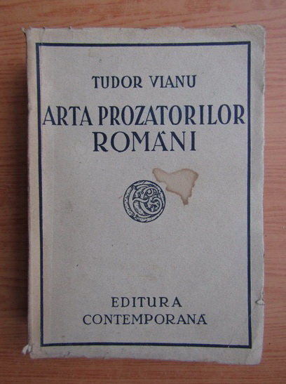 Anticariat: Tudor Vianu - Arta prozatorilor romani (1941)