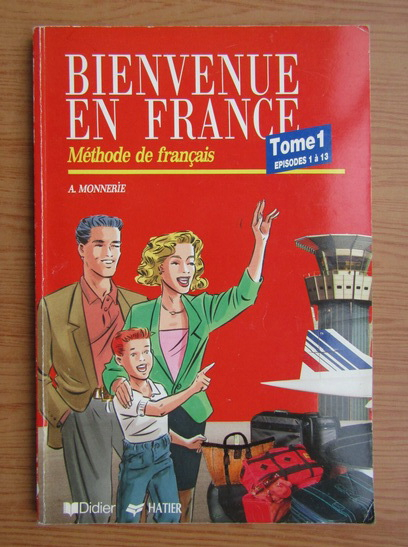 Anticariat: Annie Monnerie - Bienvenue en France (1989)