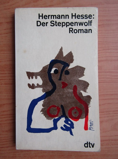 Anticariat: Hermann Hesse - Der Steppenwolf / Lupul de stepa