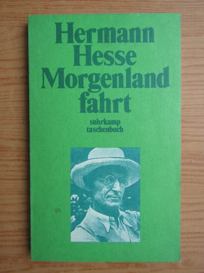 Anticariat: Hermann Hesse - Die Morgenlandfahrt