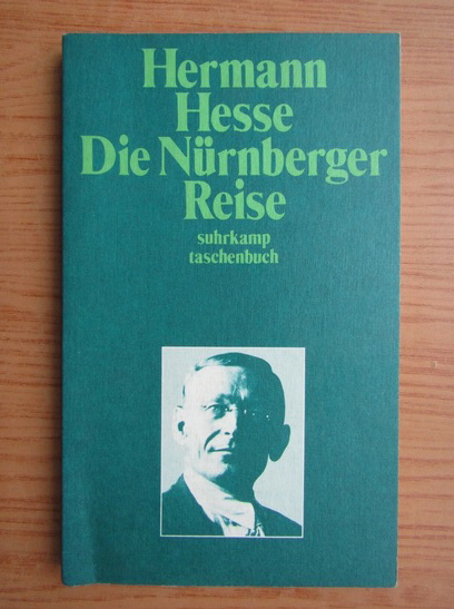 Anticariat: Hermann Hesse - Die Nurnberger Reise