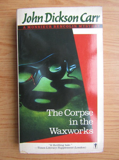Anticariat: John Dickson Carr - The corpse in the Waxworks