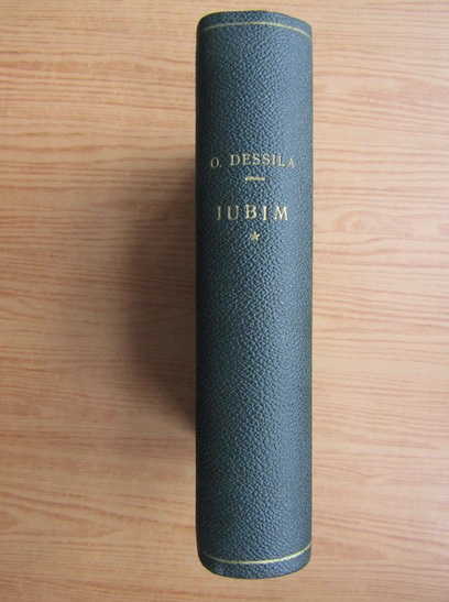 Anticariat: Octav Dessila - Iubim, volumul 1. Inceput de viata (1941)