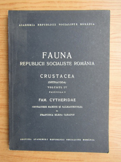 Anticariat: Francisca Elena Caraion - Fauna Republicii Socialiste Romania (volumul 4)