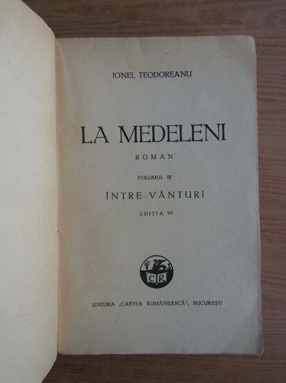 Ionel Teodoreanu - La Medeleni (volumul 3, 1942)