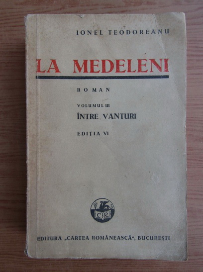 Anticariat: Ionel Teodoreanu - La Medeleni (volumul 3, 1942)