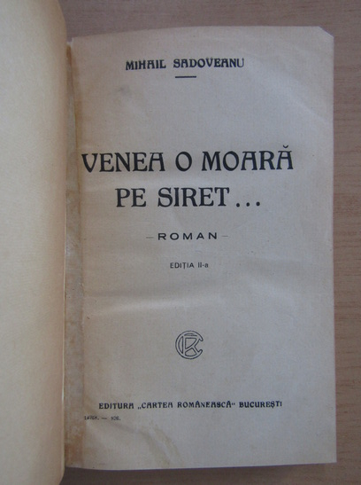Mihail Sadoveanu - Venea o moara pe Siret (1926)