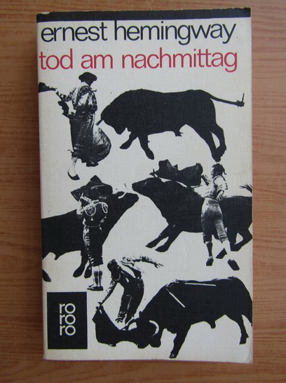 Anticariat: Ernest Hemingway - Tod am Nachmittag