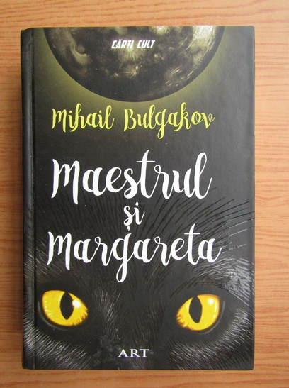 Anticariat: Mihail Bulgakov - Maestrul si Margareta 
