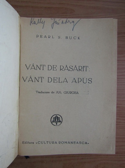 Pearl S. Buck - Vant de rasarit. Vand de la apus (1940)