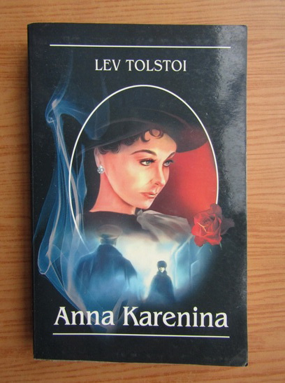Anticariat: Lev Tolstoi - Anna Karenina