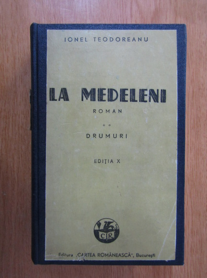 Anticariat: Ionel Teodoreanu - La Medeleni (volumul 2, 1945)