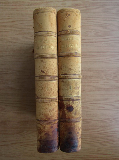 Anticariat: Paul Vraye, Georges Gode - Le divorce et la separation de corps. Traite theorique et pratique (2 volume, 1887)