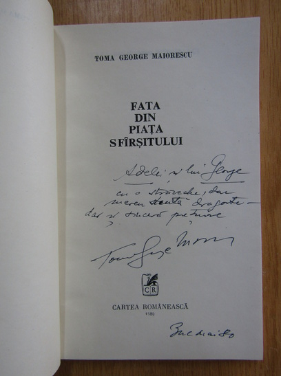 Anticariat: Toma George Maiorescu - Fata din piata sfarsitului (cu autograful si dedicatia autorului pentru Balogh Jozsef)