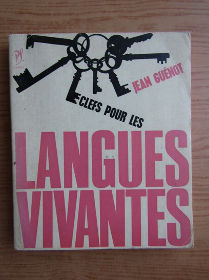 Anticariat: Jean Guenot - Clefs pour les langues vivantes