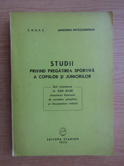 Anticariat: Studii privind pregatirea sportiva a copiilor si juniorilor