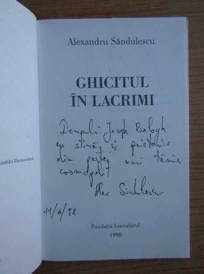 Anticariat: Alexandru Sandulescu - Ghicitul in lacrimi (cu dedicatia si autograful autorului pentru Balogh Jozsef)