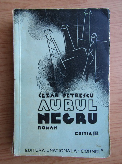 Anticariat: Cezar Petrescu - Aurul negru (volumul 2, 1935)
