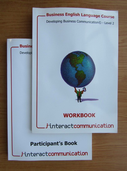 Anticariat: Business English Language Course. Developing Business Communication, level 2. Participant's Book. Workbook