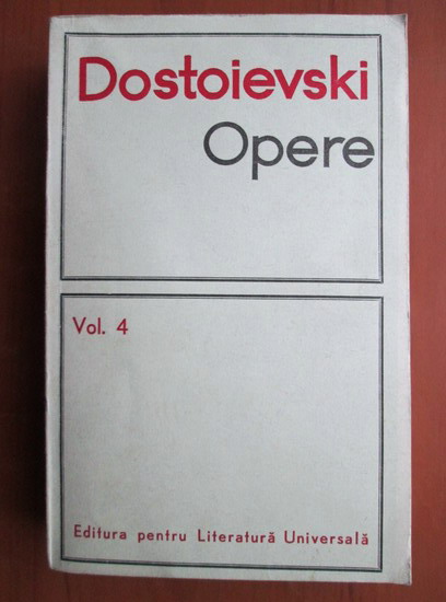 Anticariat: Dostoievski - Opere (volumul 4)