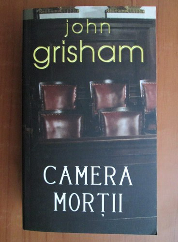 Anticariat: John Grisham - Camera mortii
