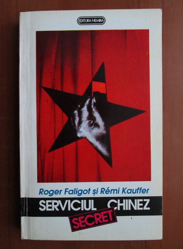 Anticariat: Roger Faligot - Serviciul secret chinez