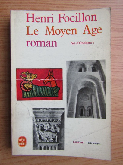 Anticariat: Henri Focillon - Art d'Occident, volumul 1. Le moyen age roman