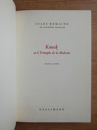 Jules Romains - Knock ou le triomphe de la medecine
