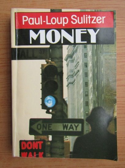 Anticariat: Paul-Loup Sulitzer - Money
