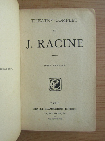 Jean Racine - Theatre complet (volumul 1, 1926)