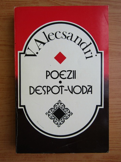 Anticariat: Vasile Alecsandri - Poezii. Despot-Voda