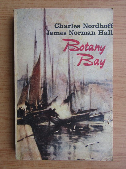 Anticariat: Charles Nordhoff - Botany Bay