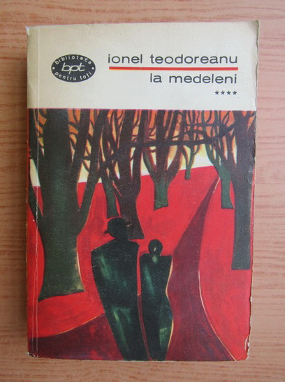 Anticariat: Ionel Teodoreanu - La medeleni (volumul 4)