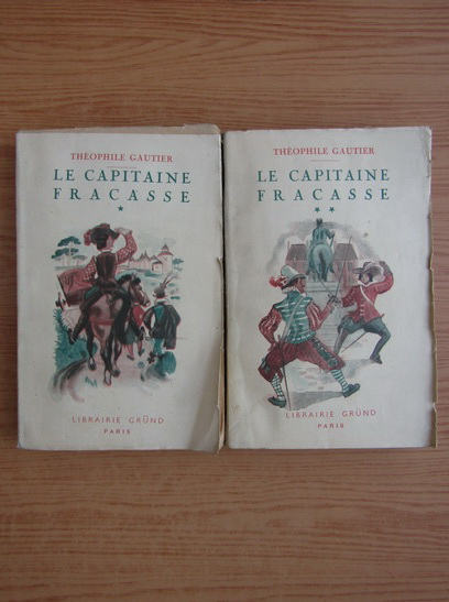 Anticariat: Theophile Gautier - Le capitaine Fracasse (2 volume, 1930)