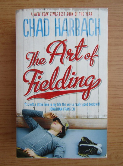 Anticariat: Chad Harbach - The art of fielding