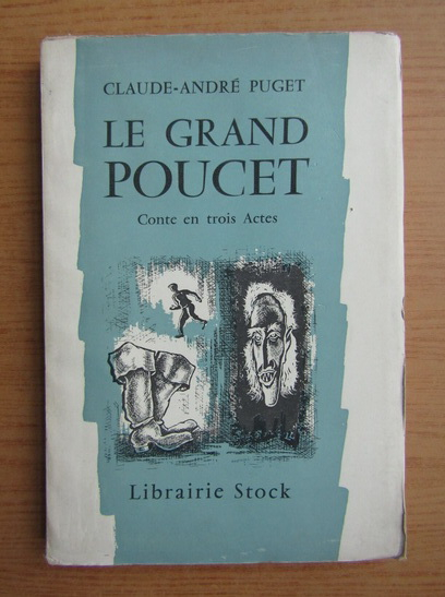 Anticariat: Claude Andre Puget - Le grand poucet