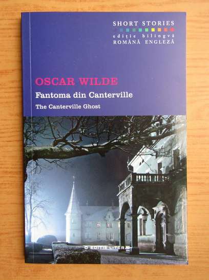 Anticariat: Oscar Wilde - Fantoma din Canterville (editie bilingva)