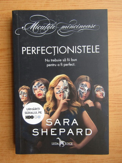 Anticariat: Sara Shepard - Perfectionistele