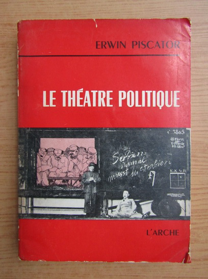 Anticariat: Erwin Piscator - Le theatre politique