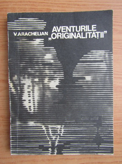 Anticariat: Vartan Arachelian - Aventurile originalitatii