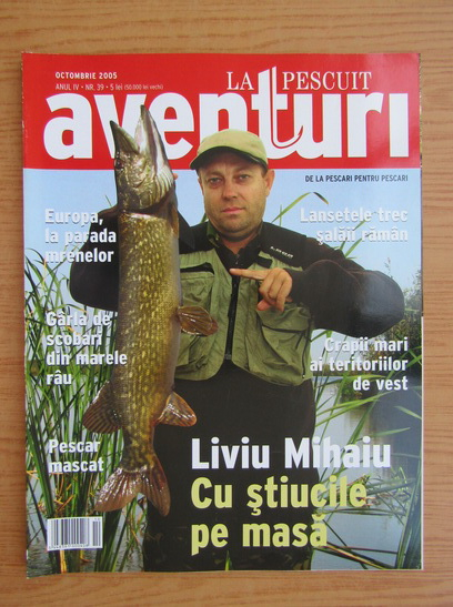 Anticariat: Aventuri la pescuit, anul IV, nr. 39, octombrie 2005