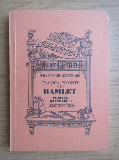Anticariat: William Shakespeare - Tragica poveste a lui Hamlet
