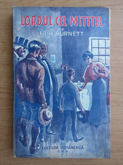 Anticariat: Frances H. Burnett - Lordul cel mititel (1939)