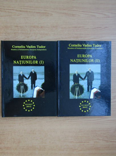 Anticariat: Corneliu Vadim Tudor - Europa natiunilor (2 volume)