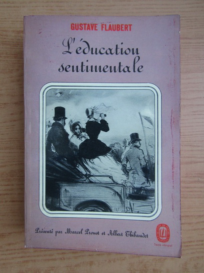 Anticariat: Gustave Flaubert - L'education sentimmentale