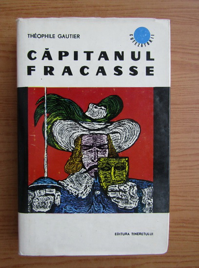 Anticariat: Theophile Gautier - Capitanul Fracasse