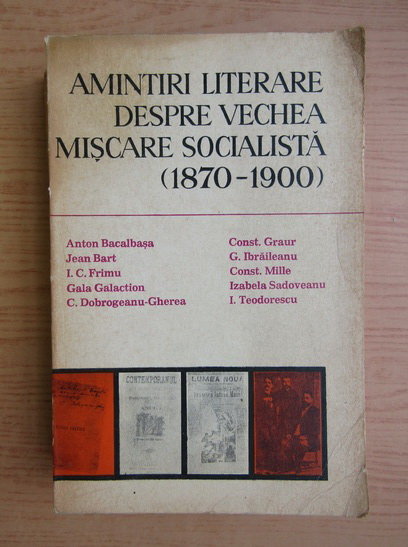 Anticariat: Amintiri literare despre vechea miscare socialista, 1870-1900