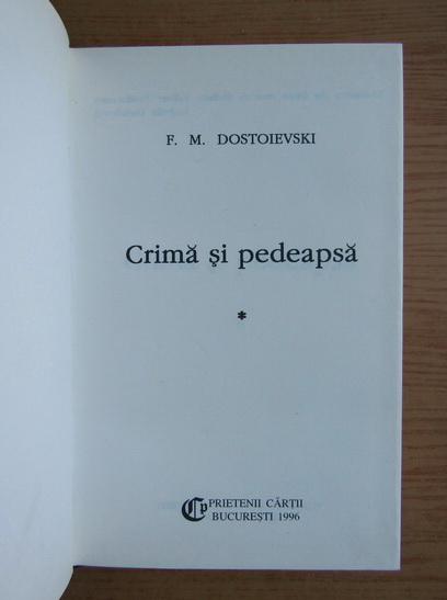 Dostoievski - Crima si pedeapsa (volumul 1)
